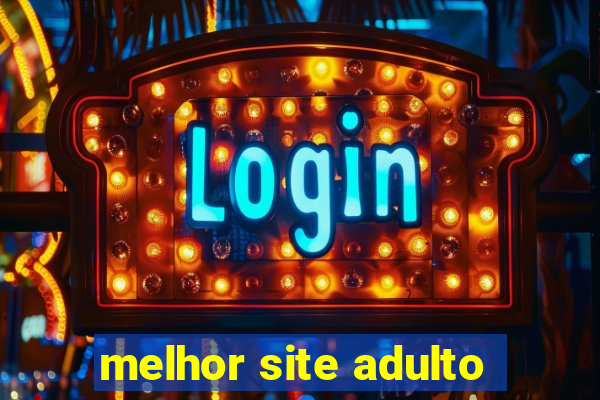 melhor site adulto